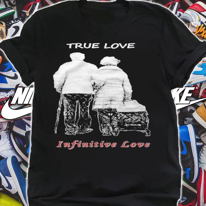 True love infinitive love shirt shirt