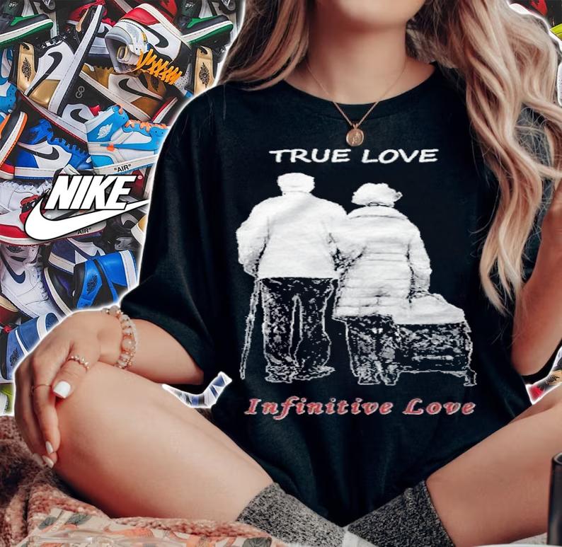 True love infinitive love shirt woman shirt