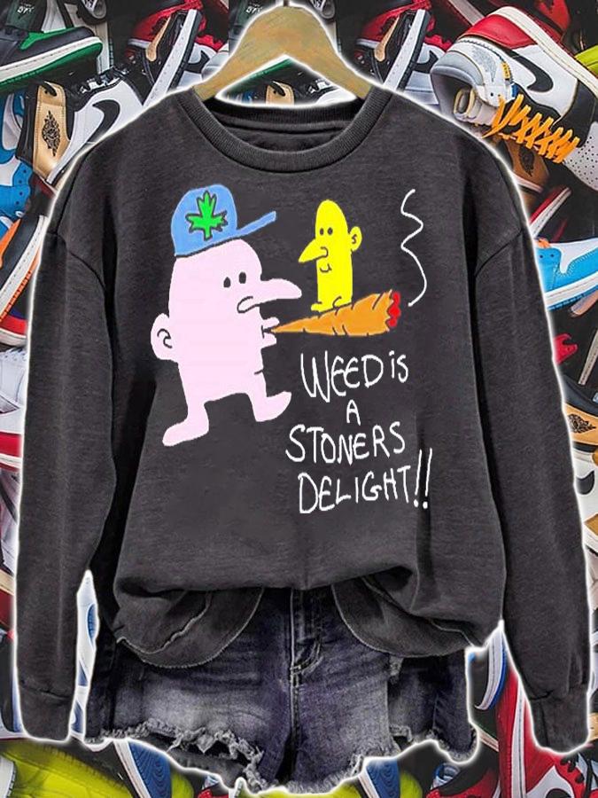 Weed Is A Stoners Delight T-Shirt sweatshirt