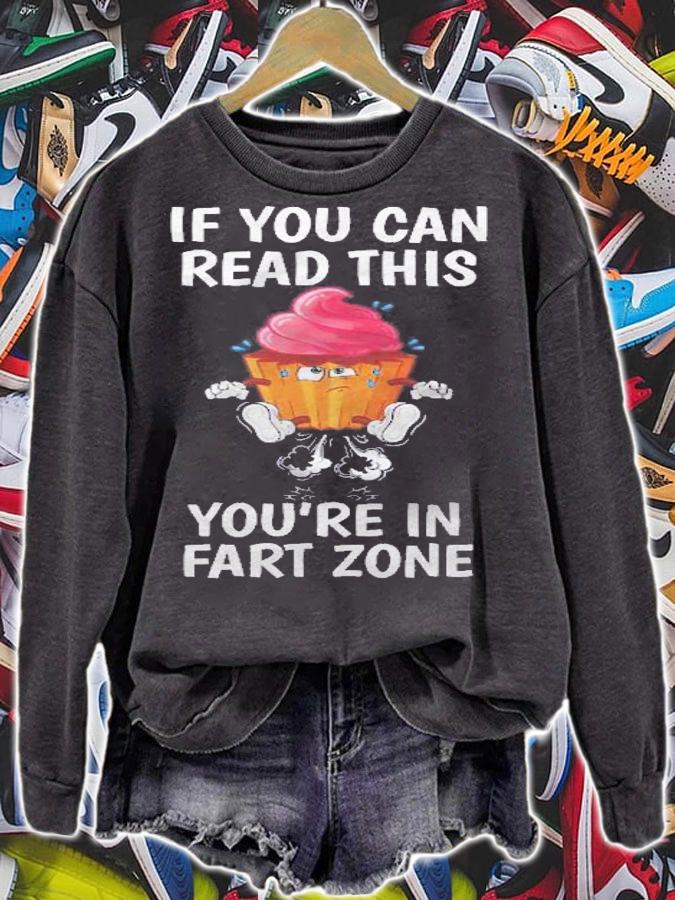If You Can Read This Youre In Fart Range Cup Cake Fart shirt sweatshirt