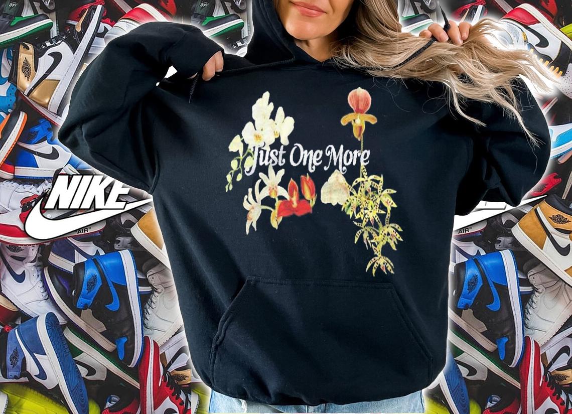 Just One More Orchid For Orchid Lovers Orchid Gift Shirt hoodie