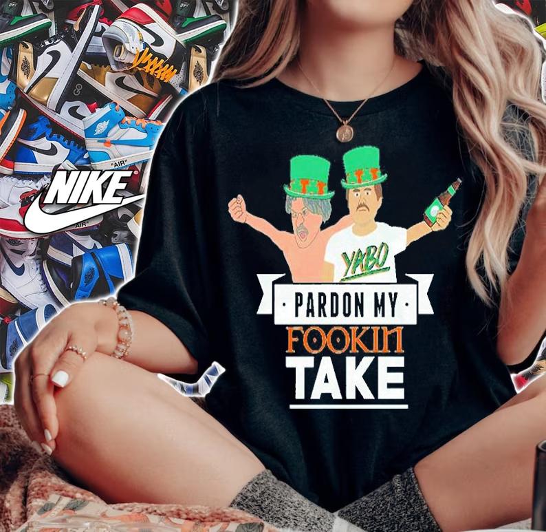 Pardon My Fookin Take St Patrick's Day T-Shirt woman shirt