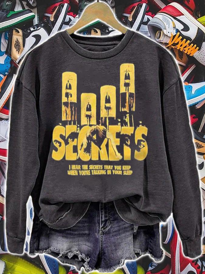 Secrets I hear the secrets that you keep when you're talking in your sleep T-shirt sweatshirt