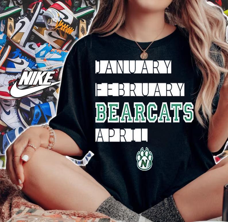 January February Bearcats April T-Shirt