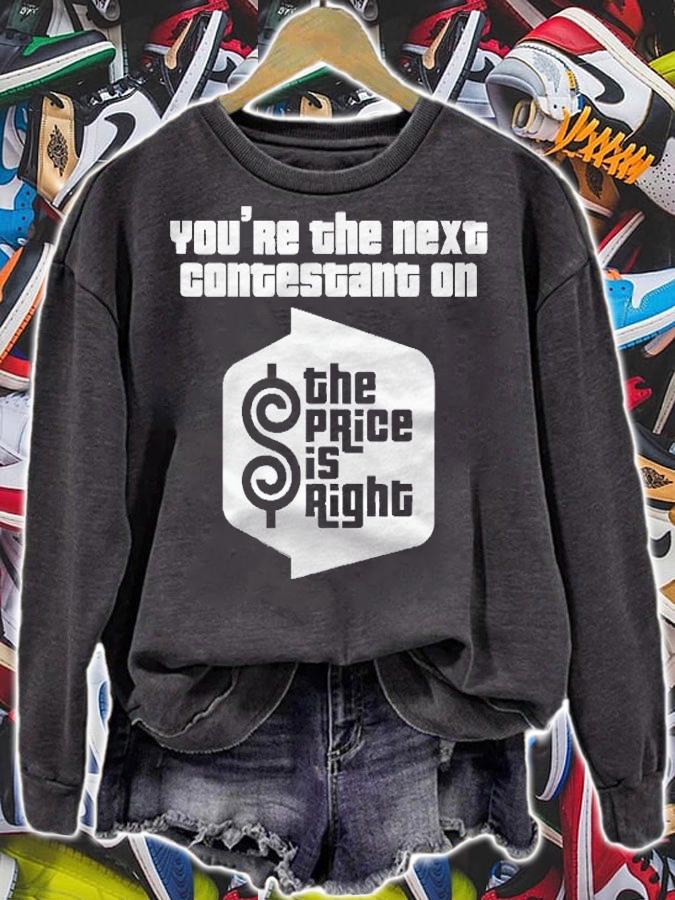 Price Is Right Youre The Next Contestant Shirt sweatshirt