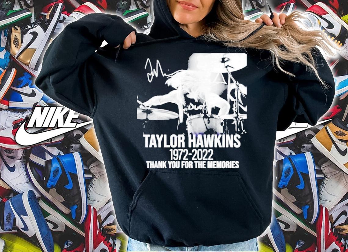Taylor Hawkins RIP 1972-2022 Signatures Thank You For The Memories Shirt hoodie