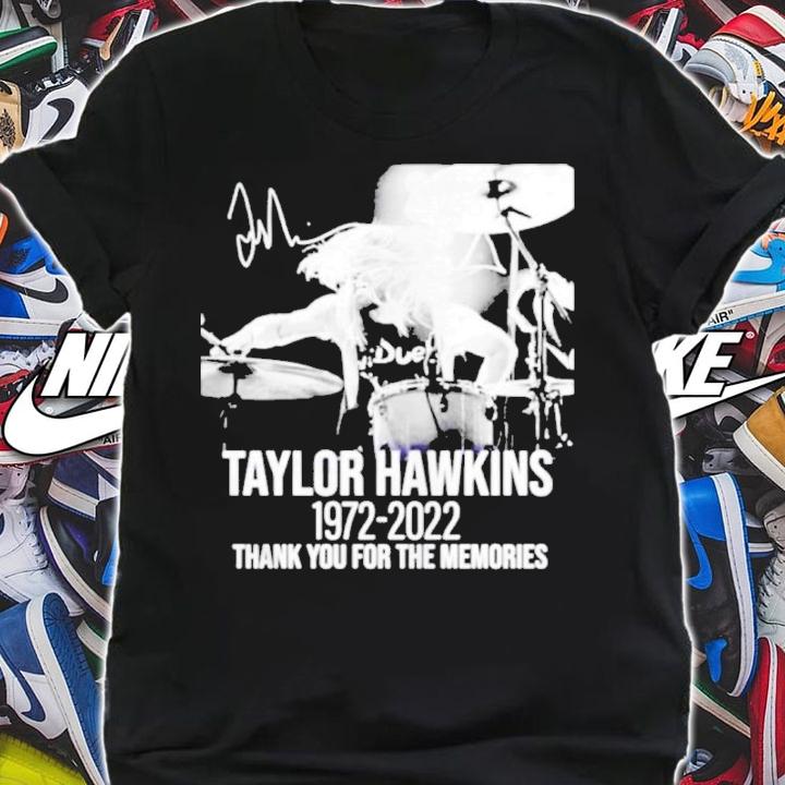 Taylor Hawkins RIP 1972-2022 Signatures Thank You For The Memories Shirt shirt