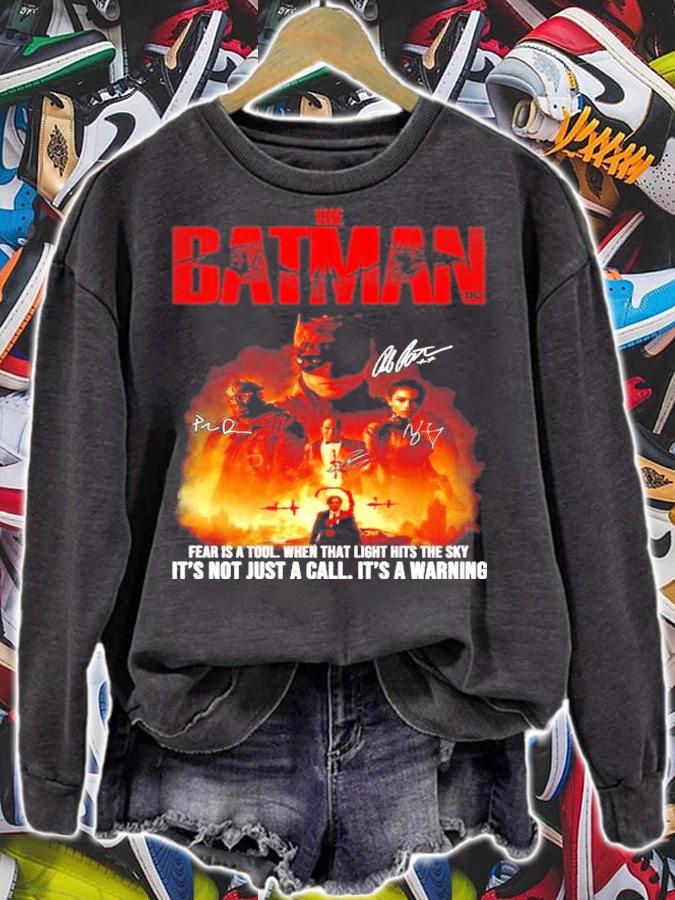 The Batman Fear Is A Tool When That Light Hits The Sky It's Not Just A Call It's A Warning Shirt sweatshirt