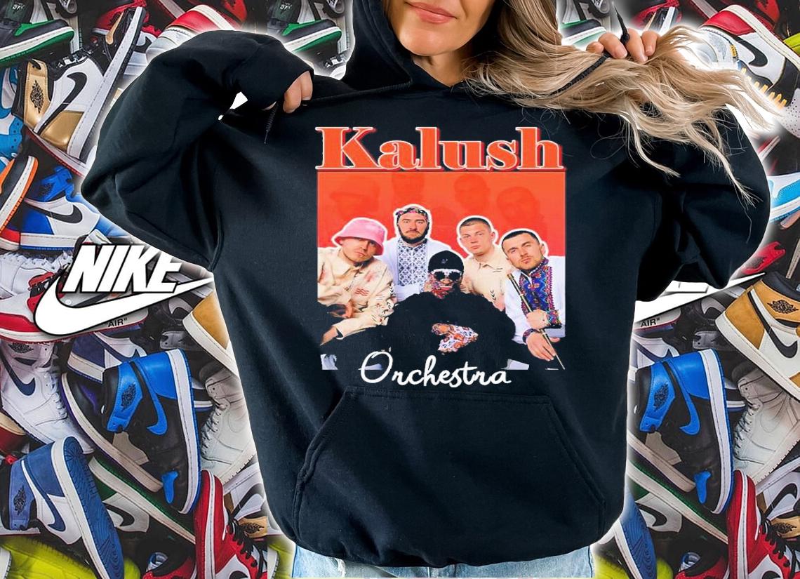 Kalush Orchestra Stefania Eurovision 2022 Ukraine Shirt hoodie