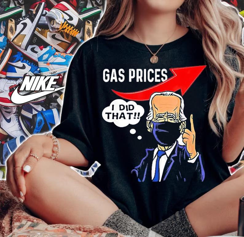 Gas Pump Gas Prices I Did That T-Shirt