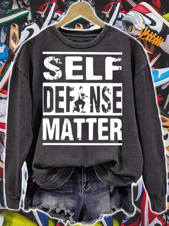 Self Defense Matter Shirt sweatshirt