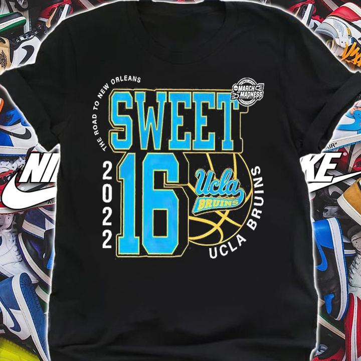 UCLA Bruins March Madness Sweet 16 NCAA The Road To New Orleans 2022 T-Shirt shirt