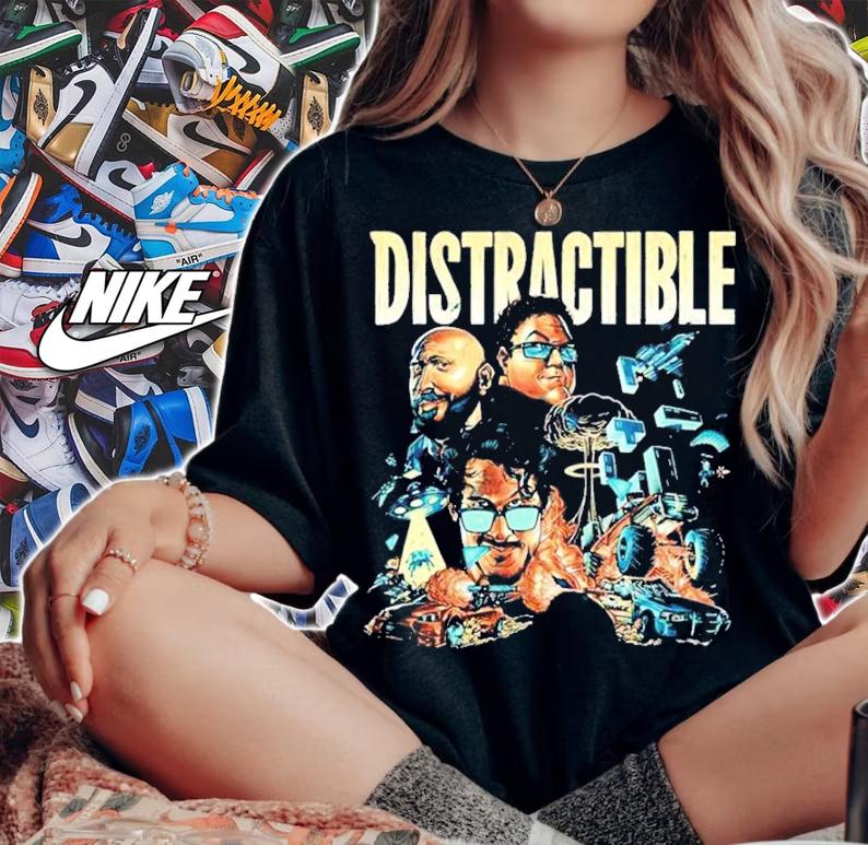 Distractible Podcast Merch Distractible Shirt woman shirt