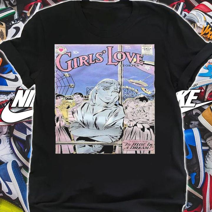 Girls' love stories featuring to hide in a dream T-shirt