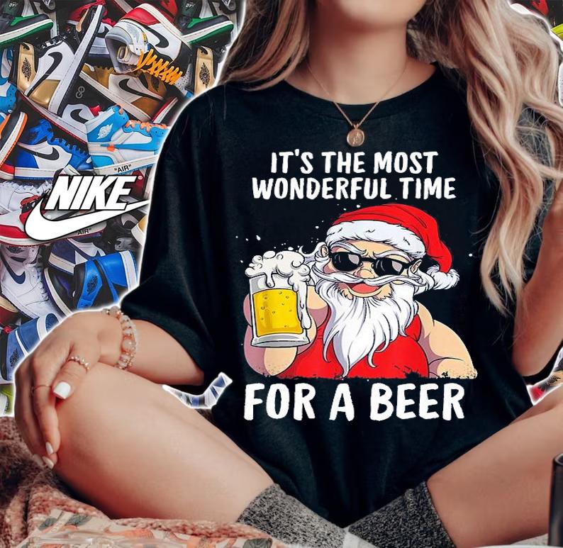 It's The Most Wonderful Time For A Beer Christmas Santa Hat TShirt T-Shirt woman shirt