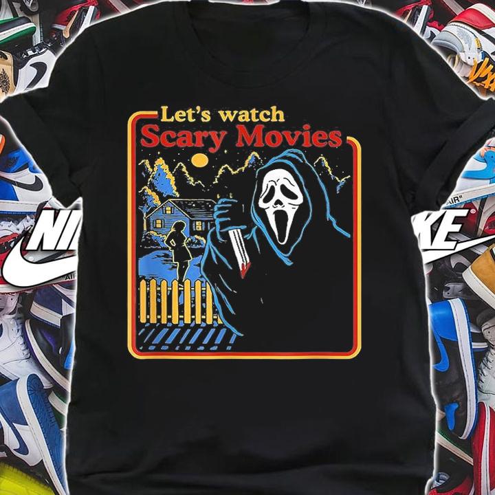 Let's Watch Scary Movies Scream Horror T-Shirt shirt