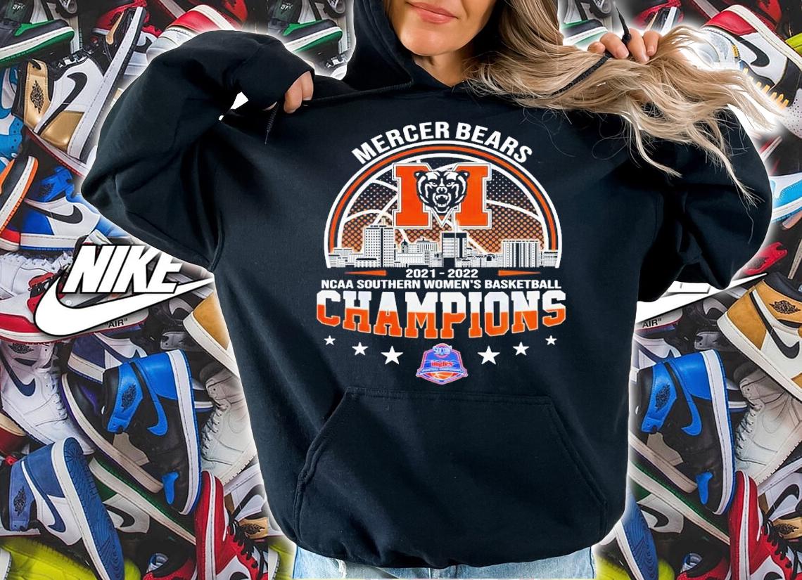 Mercer Bears NCAA Southern Women's Basketball 2021-2022 Champions Shirt hoodie
