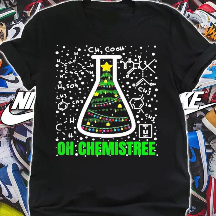 Oh Chemistree Chemistry Teacher Ugly Science Merry Christmas T-Shirt shirt