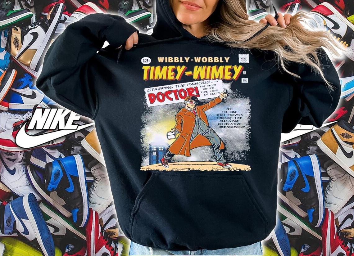 Wibbly Wobbly Timey-Wimey Starring The Famous Doctor Shirt