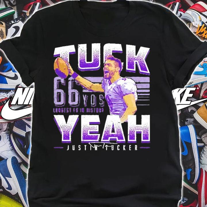 Justin Tucker Tuck Yeah WHT signature Shirt