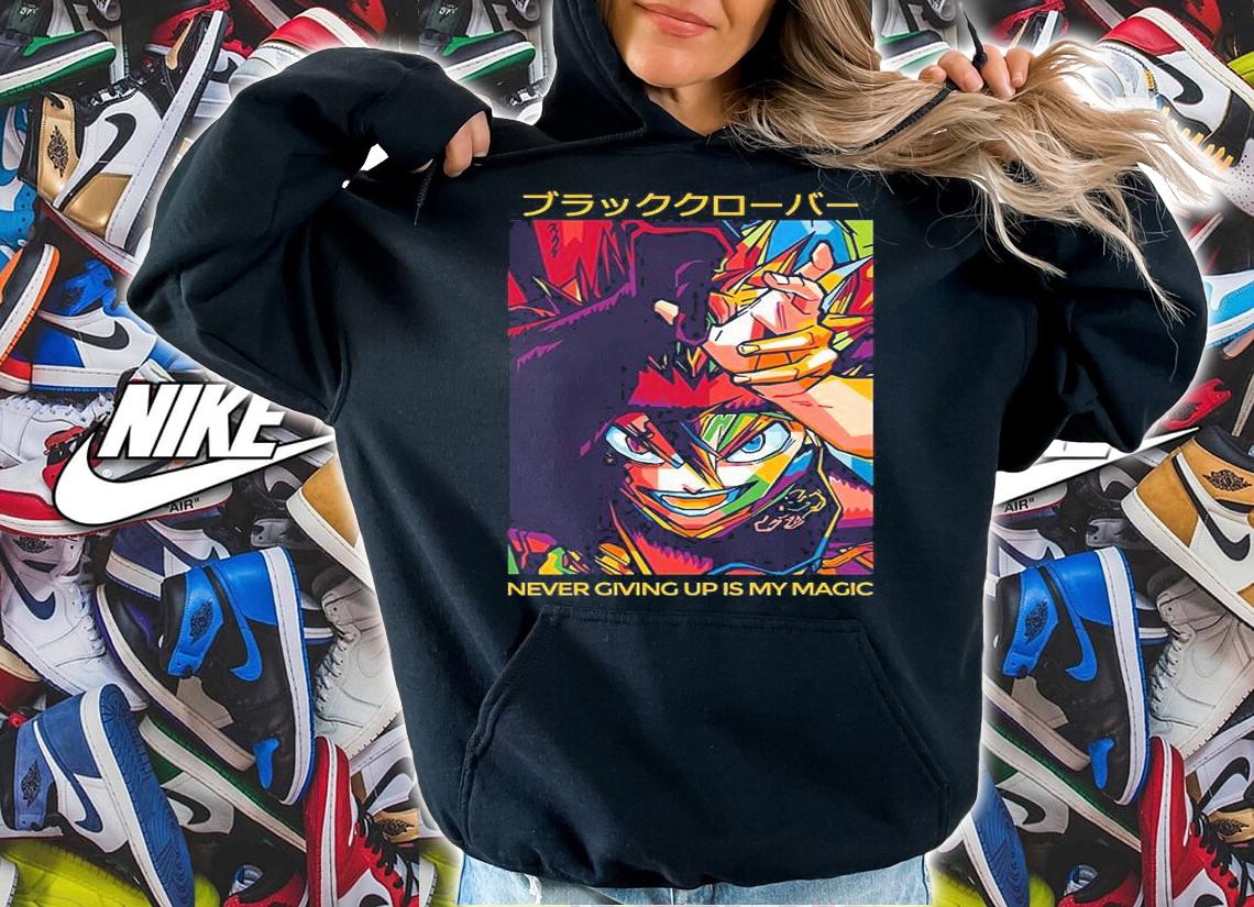 Black Clover Asta never giving up is my magic T-shirt hoodie