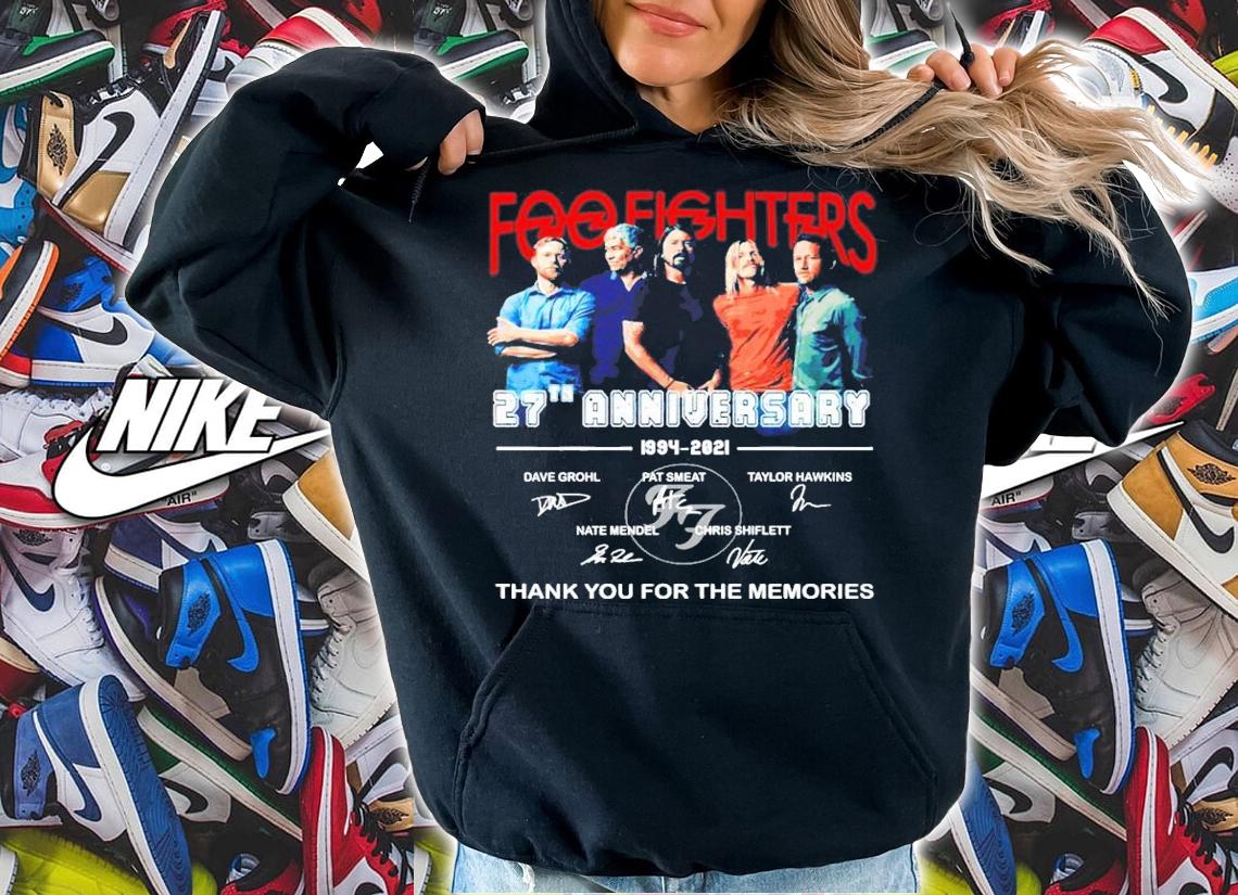 Foo Fighters 27th anniversary 1994-2021 thank you for the memories shirt hoodie