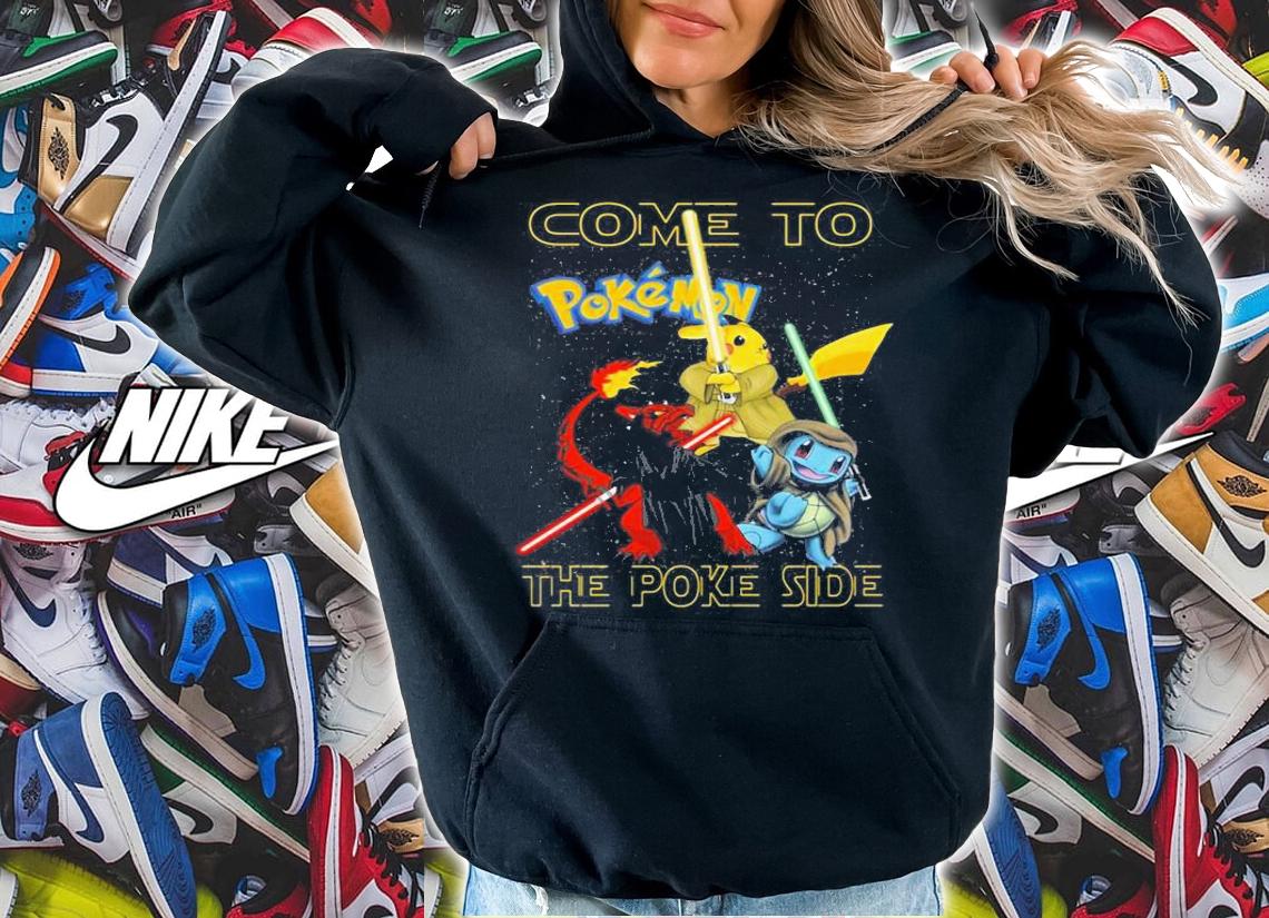 Pokemon Come Poke Side Star Wars t-shirt hoodie