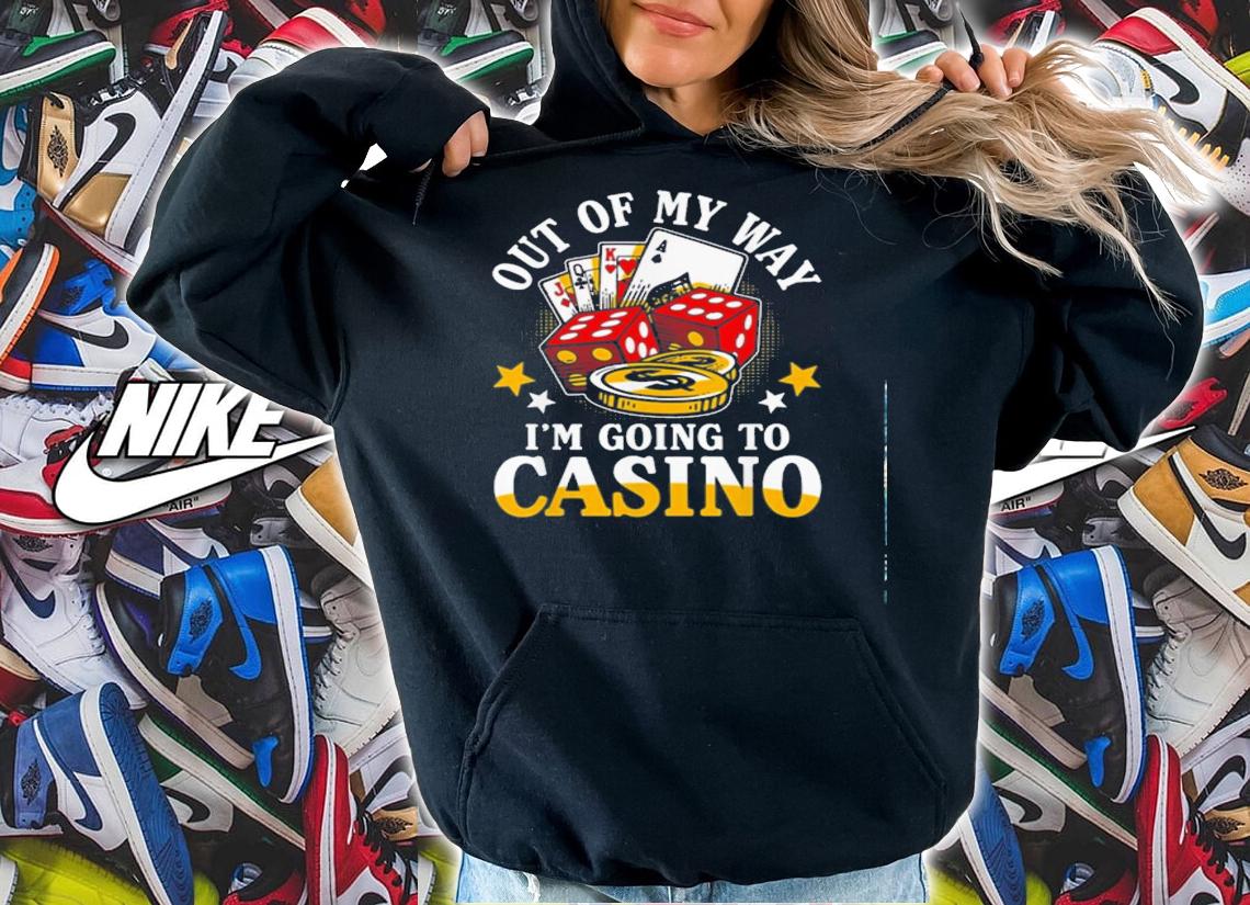 Way Im Going Casino Shirt.Jpg
