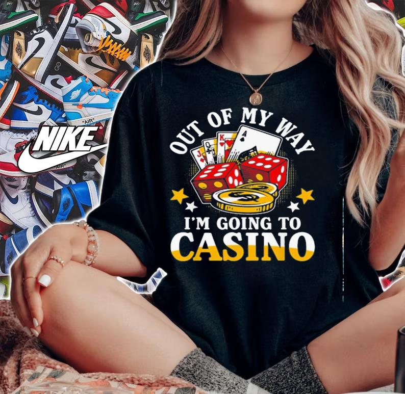 Way Im Going Casino Shirt.Jpg