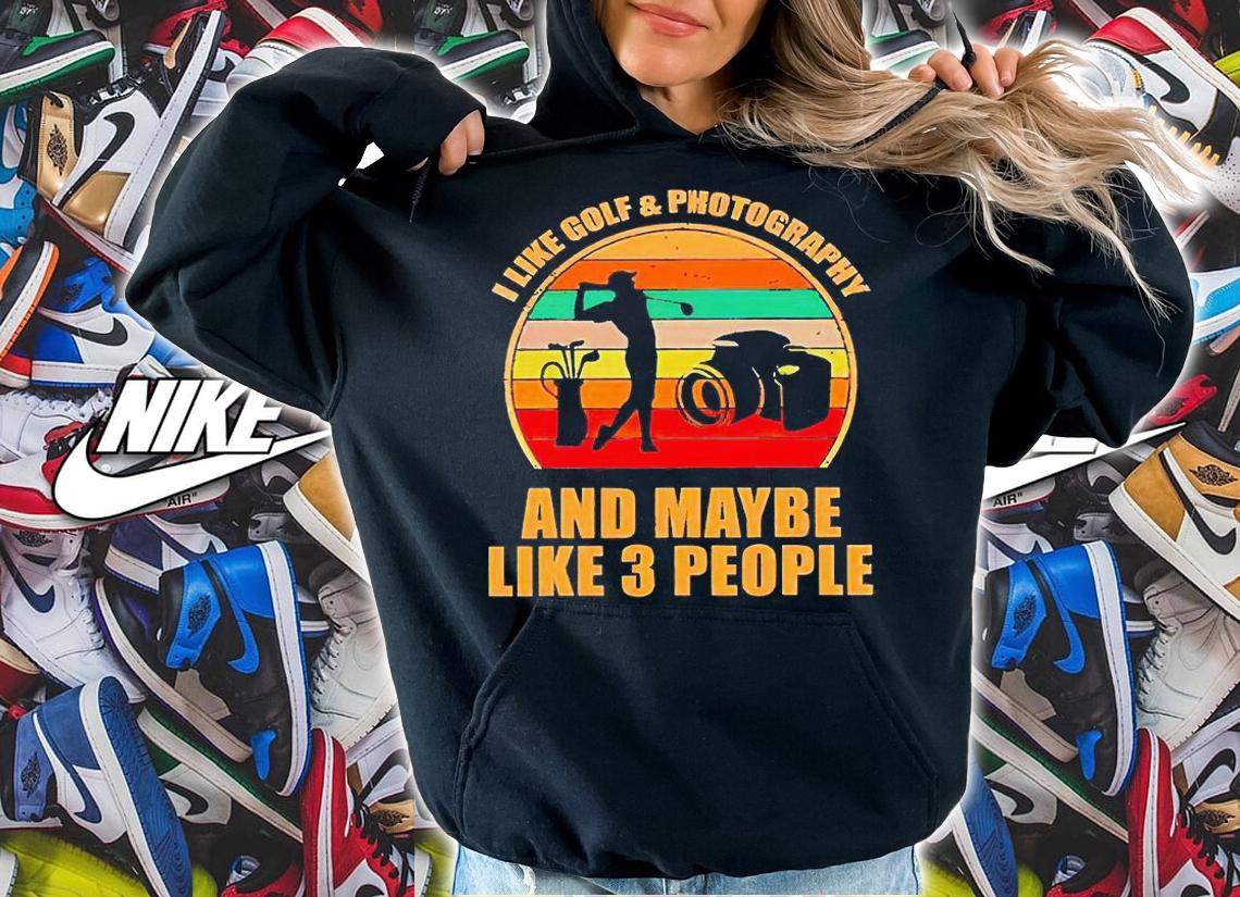 I like golf and photography and maybe like 3 people vintage shirt