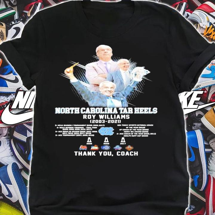 North Carolina Tar Heels Roy Williams 2003-2021 thank you coach shirt shirt
