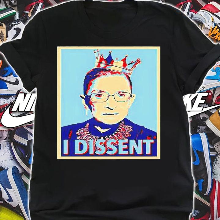 Ruth Bader Ginsburg I dissent T-shirt