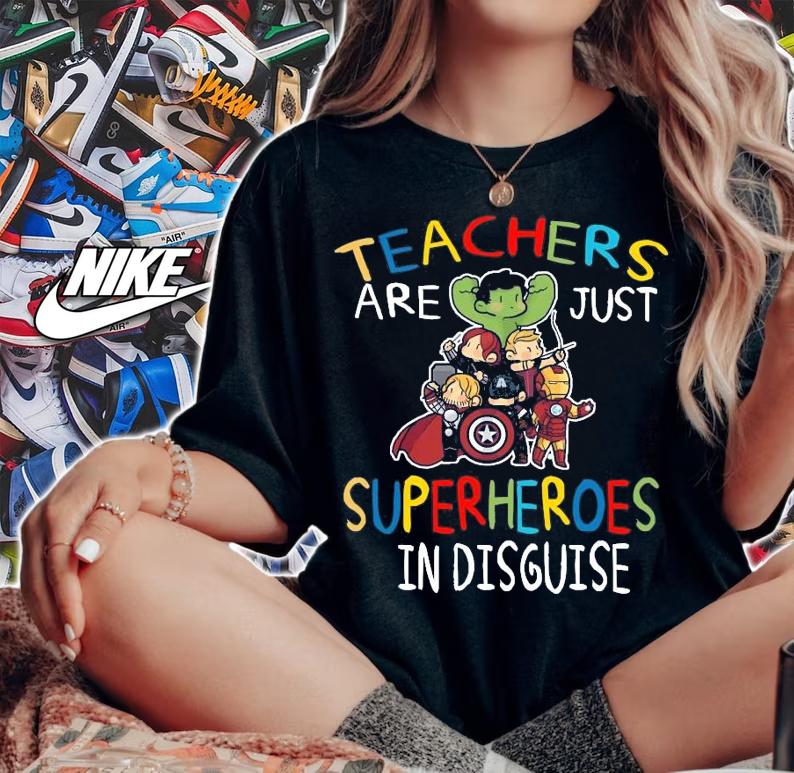 Teacher are just superheroes in disguise shirt