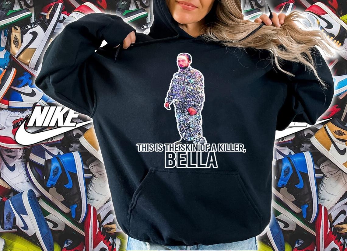 This is the skin of a Killer Bella funny humor meme T-shirt