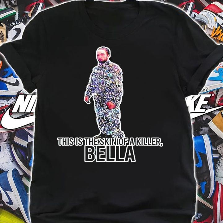 This is the skin of a Killer Bella funny humor meme T-shirt