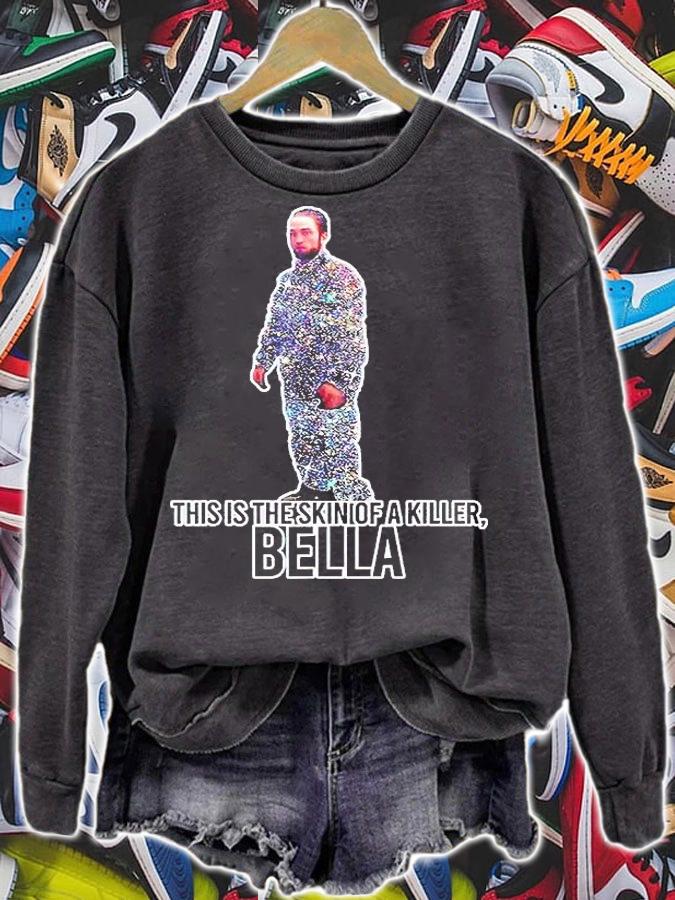 This is the skin of a Killer Bella funny humor meme T-shirt