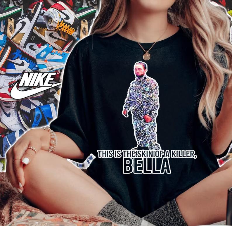 This is the skin of a Killer Bella funny humor meme T-shirt