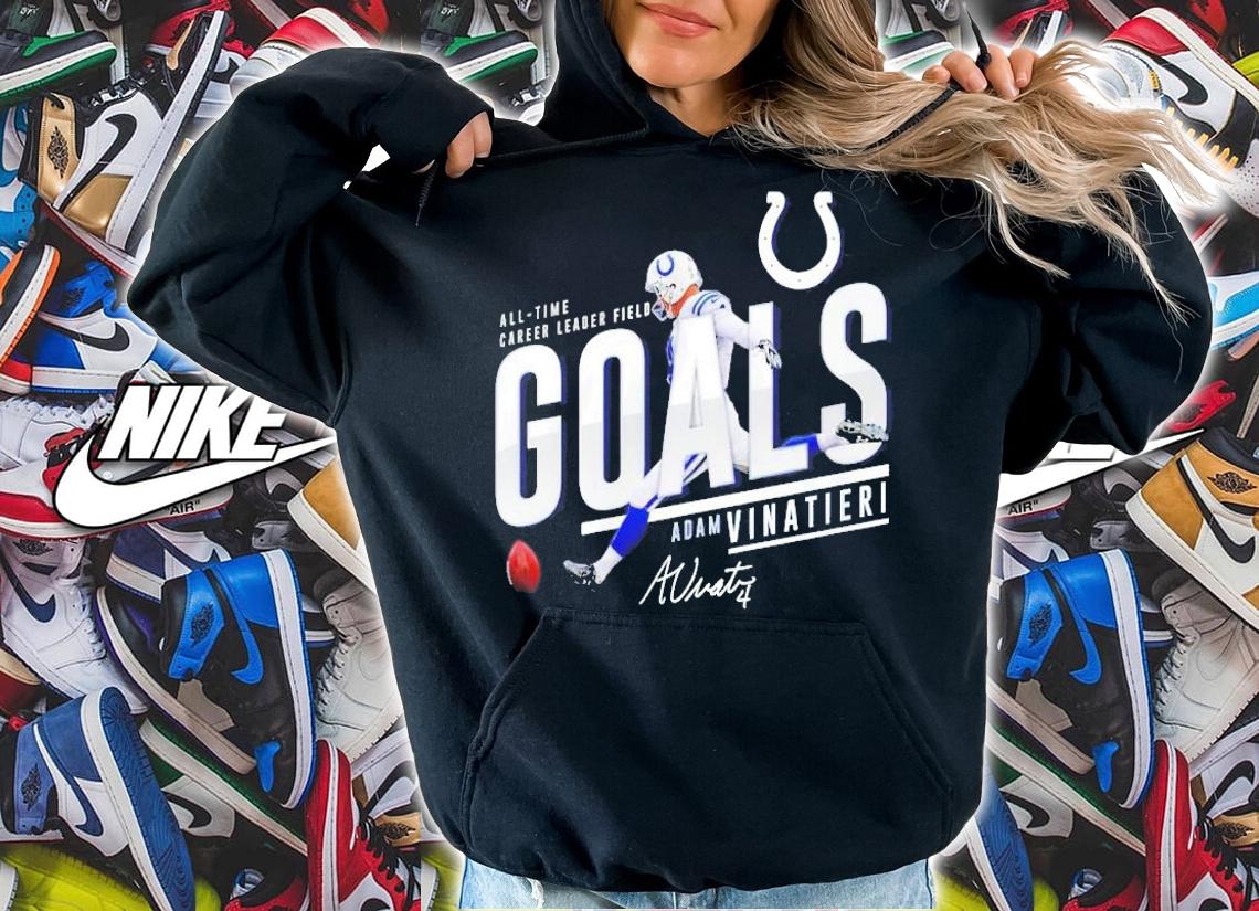 All time Career leader field Adam Vinatieri Goals signature shirt hoodie