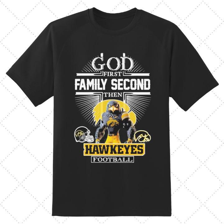 Official Iowa Hawkeyes with God First Family Second Herky The Hawk T-Shirt