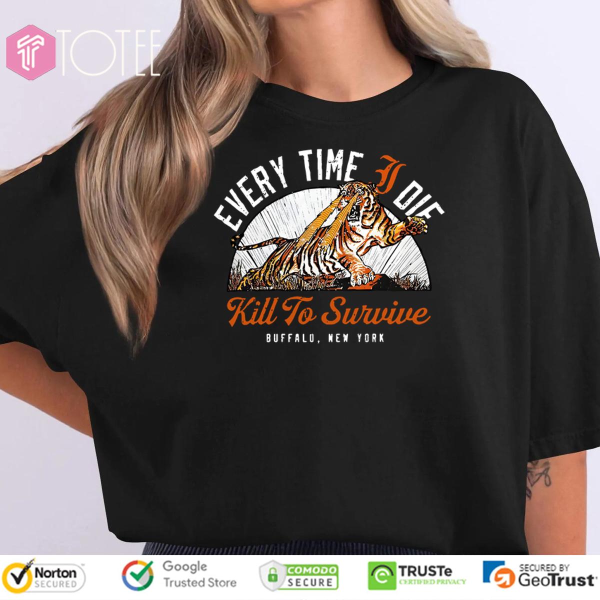 Every Time I Die Merch Kill To Survive Shirt