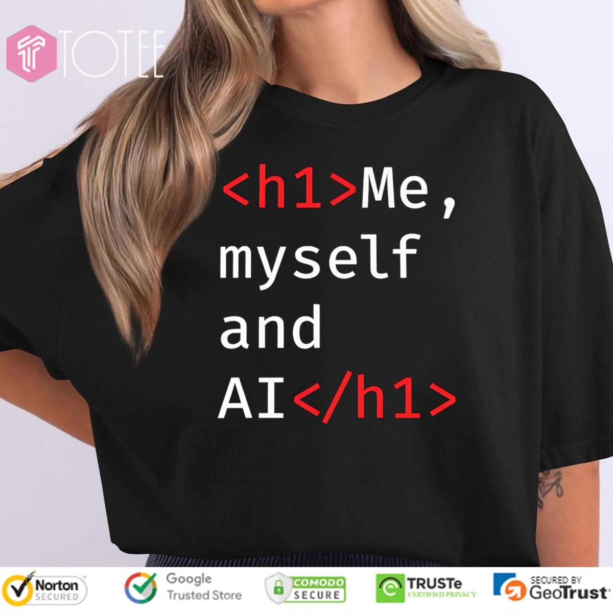 Me Myself And Ai Code H1 T-shirt