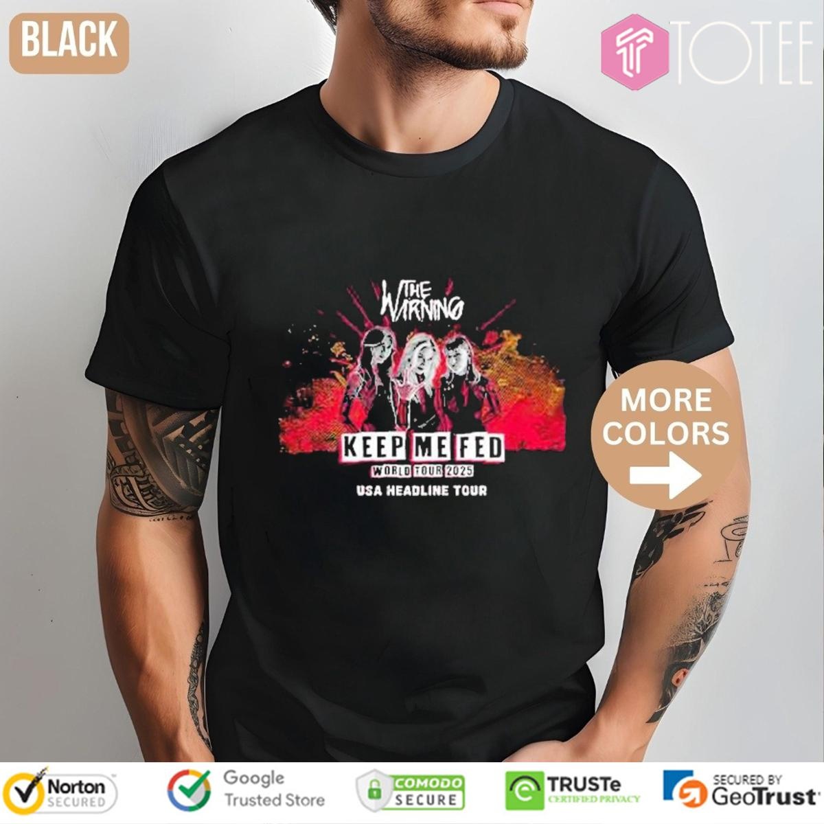 The Warning Keep Me Fed World Tour 2025 Usa Headline Tour T-shirt