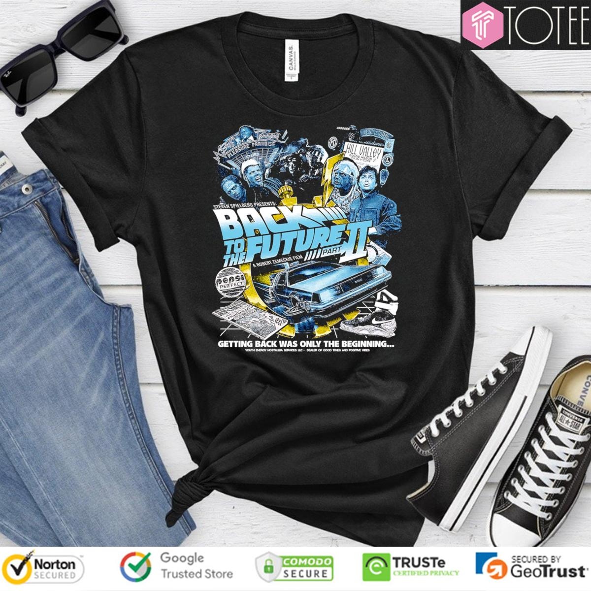 Getting Back Was Only The Beginning Back To The Future Part Ii T-shirt