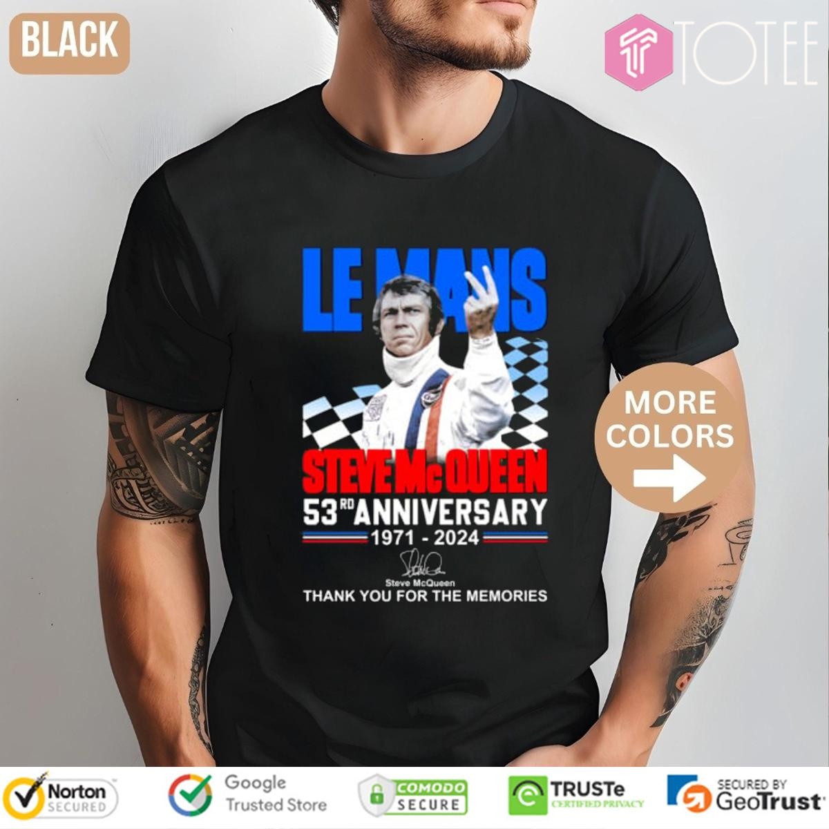 Le Mans Steve Mc Queen 53Rd Anniversary 1971-2024 Signature T-shirt