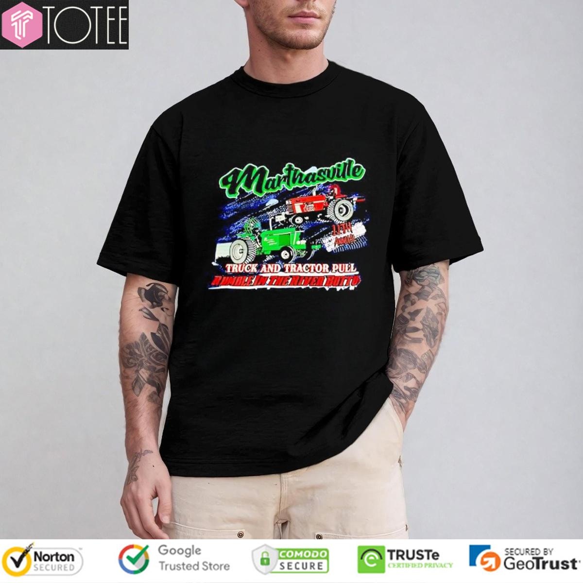 Marthasville Truck And Tractor Pull Rumble In The River Bottom T-shirt