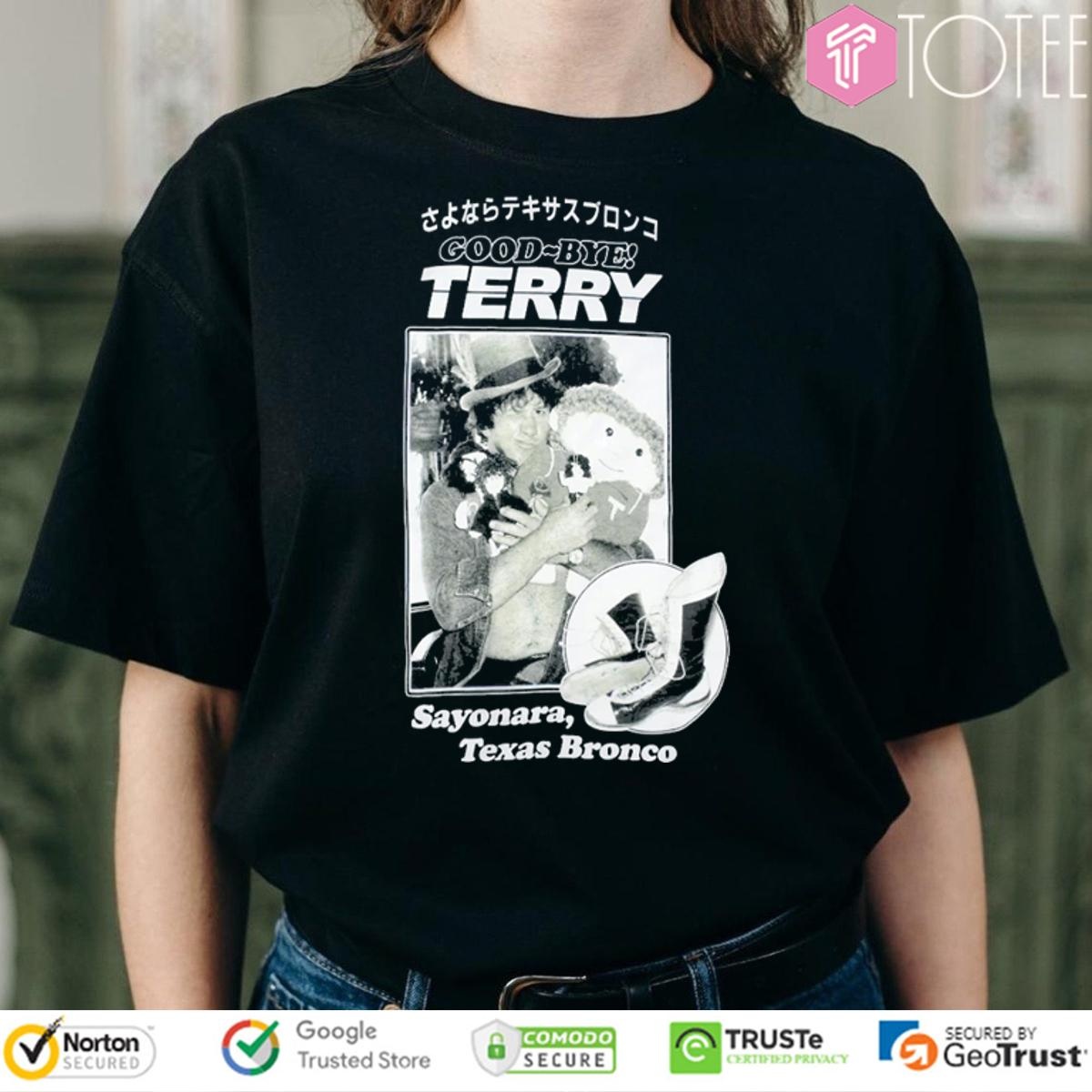 Good Bye Terry Sayonara Texas Bronco T-shirt
