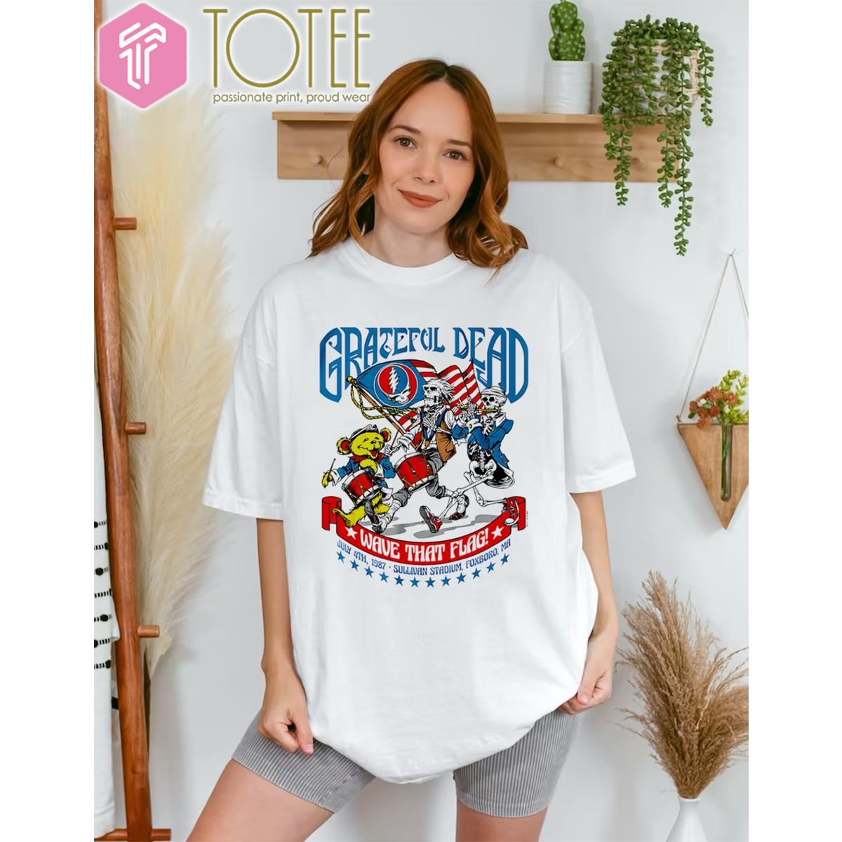 Grateful Dead Wave That Flag Happy 4Th Of July T-shirt