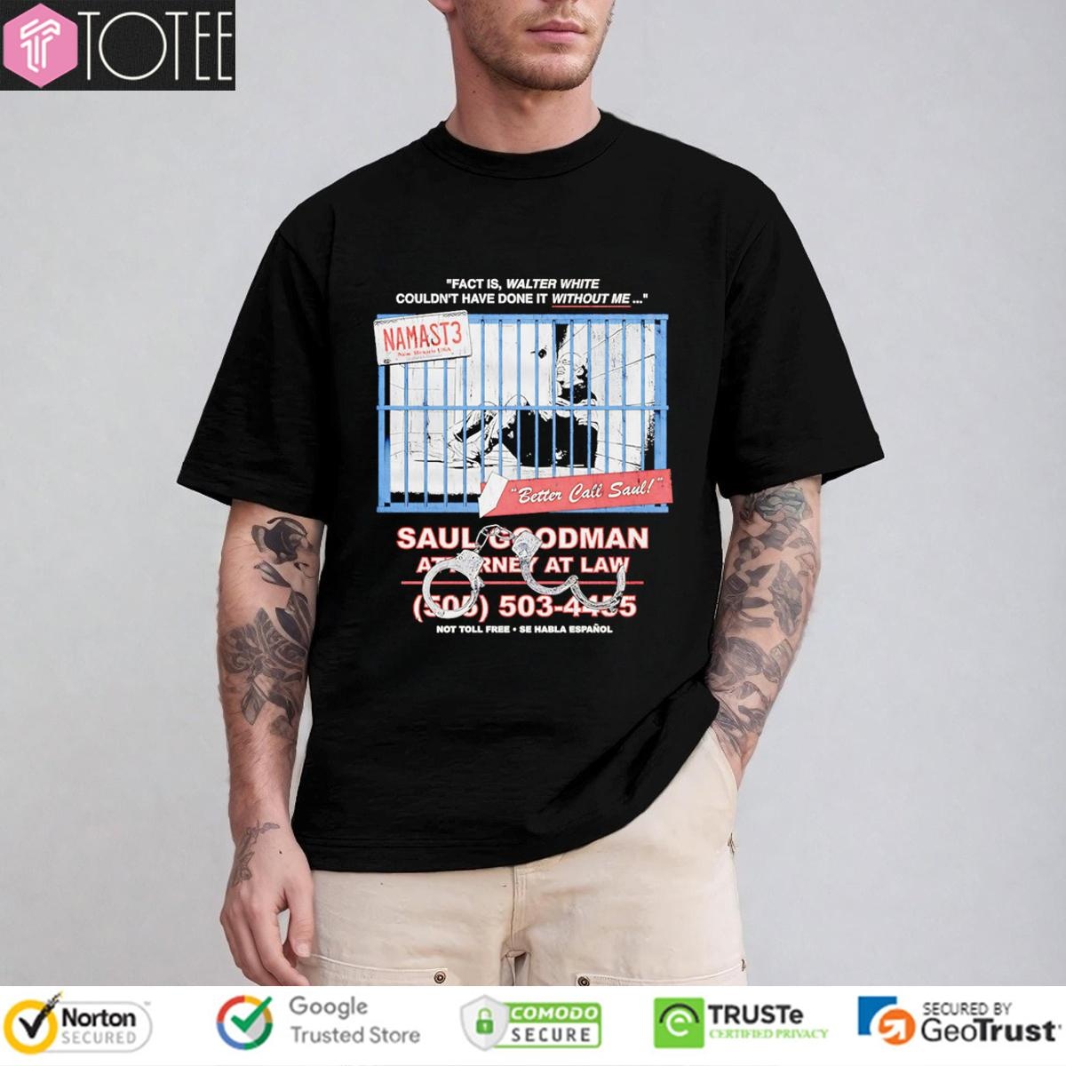 Namast3 Better Call Saul Goodman Attorney At Law T-shirt