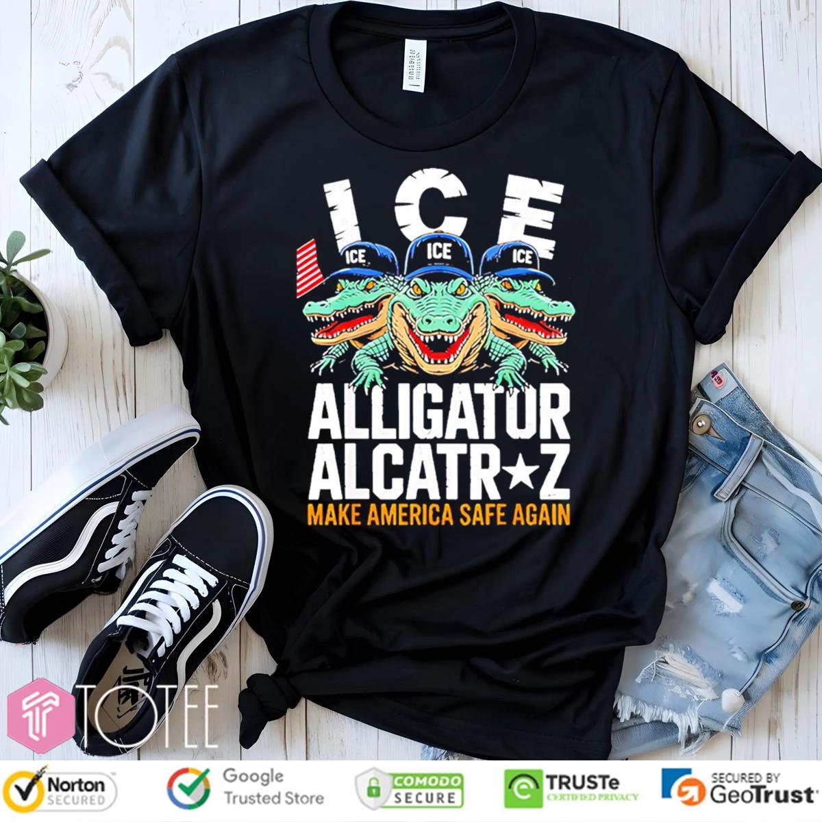 Ice Alligator Alcatraz Make America Safe Again T-shirt