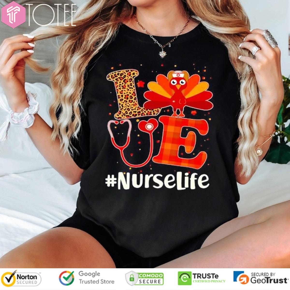 Love Nurselife Turkey Thanksgiving Stethoscope T-shirt